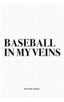 Baseball In My Veins