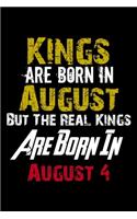 Kings Are Born In August Real Kings Are Born In August 4 Notebook Birthday Funny Gift: Lined Notebook / Journal Gift, 110 Pages, 6x9, Soft Cover, Matte Finish