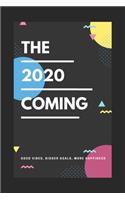 The 2020 coming