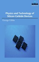 Physics and Technology of Silicon Carbide Devices
