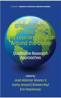 Critical Views on Teaching and Learning English Around the Globe