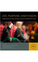 Life, Purpose, and Vision