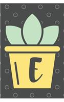 E: Trendy Succulent Monogrammed Initial 120 Paged Lined Journal