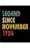 Legend Since November 1924: Vintage Birthday Gift Notebook With Lined College Ruled Paper. Funny Quote Sayings Notepad Journal For Taking Notes For People Born in 1924.