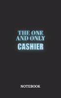 The One And Only Cashier Notebook: 6x9 inches - 110 graph paper, quad ruled, squared, grid paper pages - Greatest Passionate working Job Journal - Gift, Present Idea