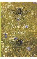Just let it bee