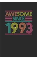 Awesome Since 1993: Small Lined Notebook - Birthday Gift or Anniversary Gift Idea