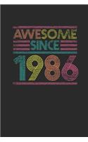 Awesome Since 1986: Dotted Bullet Notebook - Birthday Gift or Anniversary Gift Idea
