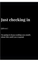 Just Checking In: Work E-mail Office Gag Gift Funny Lined Notebook Journal 6''x9'' 120 Pages