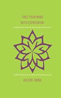 Free Your Mind with Expression. Gratitude Journal: BLANK 6'x9' LINED AFFIRMATION JOURNAL, GRATITUDE NOTEBOOK, GIFT APPRECIATION.