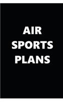 2020 Daily Planner Sports Theme Air Sports Plans Black White 388 Pages: 2020 Planners Calendars Organizers Datebooks Appointment Books Agendas