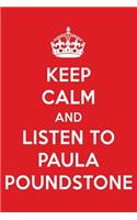 Keep Calm and Listen to Paula Poundstone: Paula Poundstone Designer Notebook