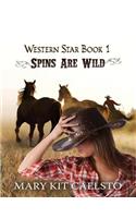 Spins Are Wild (Large Print)