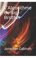 L'Algorithme Du Big Brother