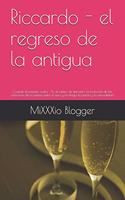 Riccardo - El Regreso de la Antigua: Cuando El Pasado Vuelve - Ex Al Centro de Atención: La Evolución de Las Relaciones de la Pareja, Entre El Sexo Y La Intriga, La Pasión Y La Sensuali