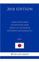 Cabinet Office Order on Definitions Under Article 2 of the Financial Instruments and Exchange ACT (Japan) (2018 Edition)