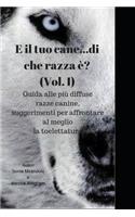 E il tuo cane...di che razza è?