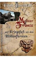 Meister Frantz auf Kriegsfuß mit dem Höllenfürsten