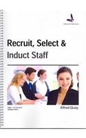 Recruit, Select and Induct Staff