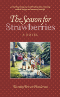 The Season for Strawberries