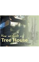 How we built a Tree House