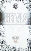 Metals