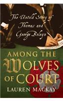 Among the Wolves of Court