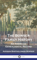 Bowser Family History