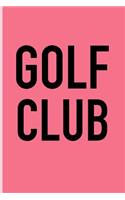 Golf Club