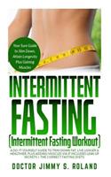 Intermittent Fasting(Intermittent Fasting Workout)