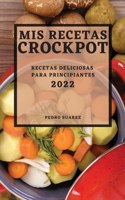 MIS Recetas Crockpot 2022