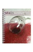 Stain Removal: Clothing, Upholstery and Furniture