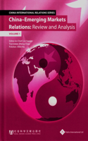 China - Emerging Markets Relationship Review and Analysis