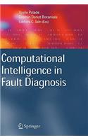 Computational Intelligence in Fault Diagnosis: (Advanced Information and Knowledge Processing)