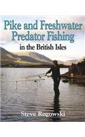Pike and Freshwater Predator Fishing in the British Isles