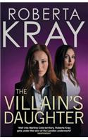 The Villain’s Daughter: Thriller, Crime &amp;amp; Mystery