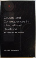 Causes and Consequences in International Relations