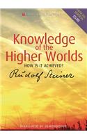 Knowledge of the Higher Worlds: How is it Achieved?(English)