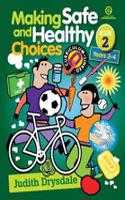 Making Safe and Healthy Choices Bk 2 (Years 3-4)