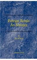 Foreign Bonds: an Autopsy