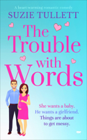Trouble with Words: A Heart-Warming Romantic Comedy