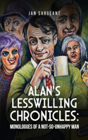 Alan's Lesswilling Chronicles