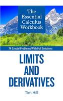 The Essential Calculus Workbook: Limits and Derivatives