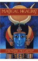 Magical Healing: A Health Survival Guide for Magicians and Healers
