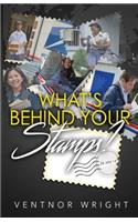What's Behind Your Stamps?