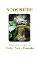 Noosphere: Mother Nature Connection