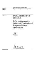 Department of Justice: Information on the Office of Professional Responsibilitys Operations