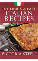 101 Quick & Easy Italian Recipes