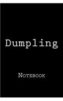 Dumpling: Notebook, 150 lined pages, softcover, 6 x 9