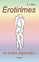 Erotirimes et autre algarades